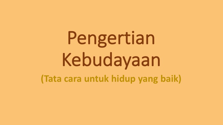 Sebutkan unsur unsur budaya yang ada di dalam bangsa indonesia