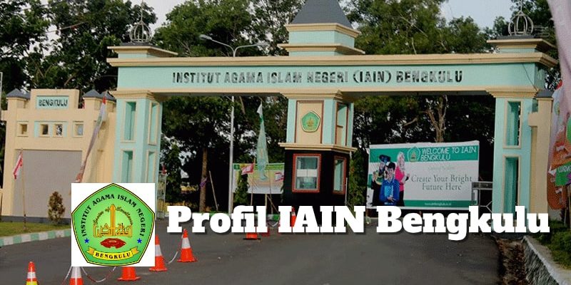 Profil IAIN Bengkulu Prodi Biaya Kuliah Pendaftaran