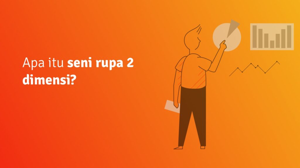 Apa Itu Seni Rupa 2 Dimensi? Teknik Dan Contoh Karya