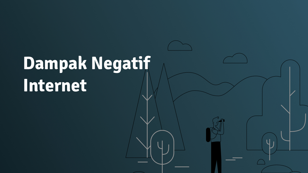 5 Dampak Negatif Internet di Kehidupan Sehari-hari